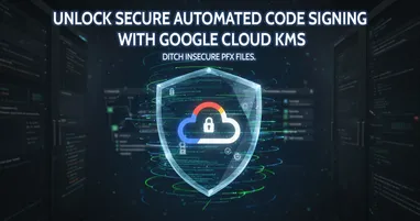 Unlock secure automated code signing with Google Cloud KMS
